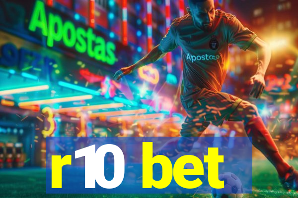 r10 bet